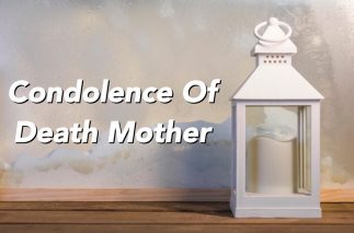 Condolence Messages On Death Of Mother 